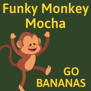 Funky Monkey Mocha