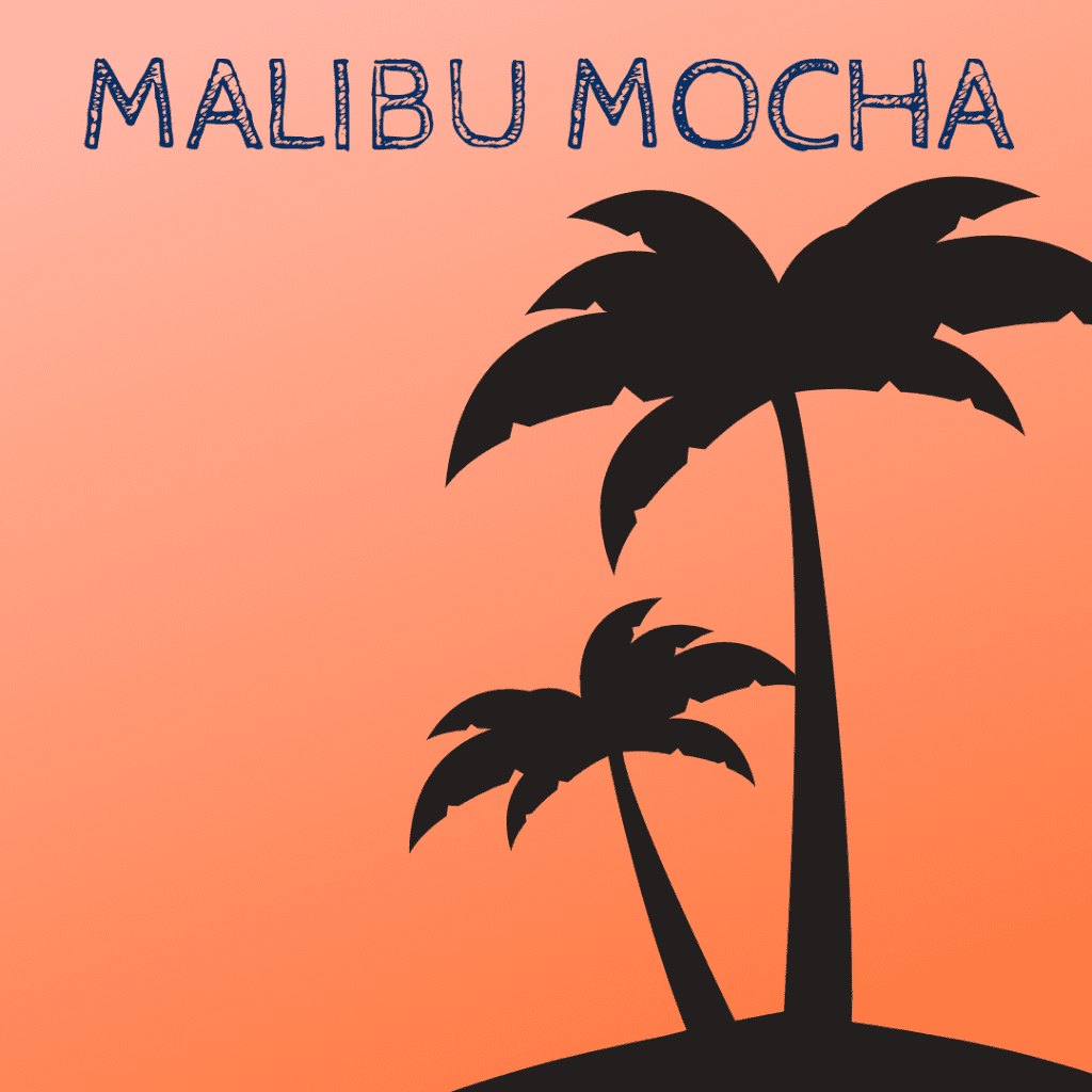 Malibu Mocha